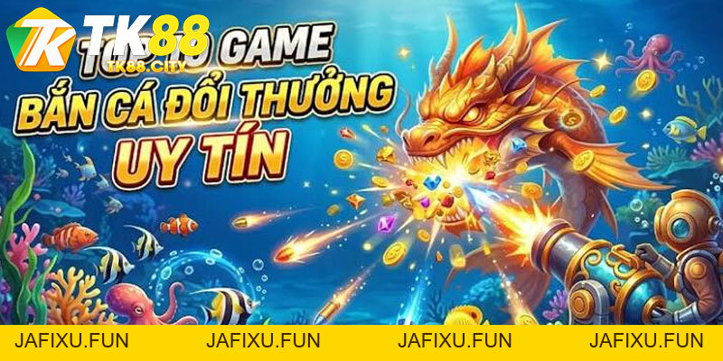 Bắn Cá Đổi Card TK88 – Game Đổi Thưởng Liền Tay & Mẹo Săn Thẻ - jafixu.fun