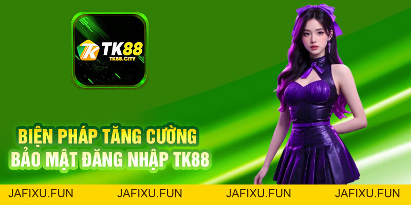 Hướng Dẫn Đăng Nhập TK88 Nhanh Chóng & Cập Nhật Link Mới - jafixu.fun