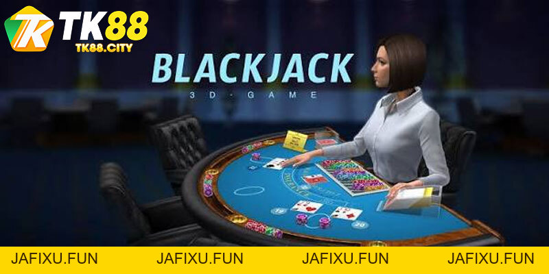 Bài Blackjack Online TK88 - Hướng Dẫn Cách Chơi Thắng 98% - jafixu.fun