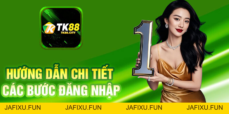 Hướng Dẫn Đăng Nhập TK88 Nhanh Chóng & Cập Nhật Link Mới - jafixu.fun